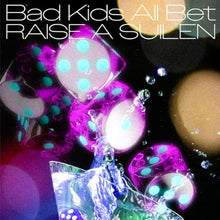 画像をギャラリービューアに読み込む, 【オリ特付/新品】 Bad Kids All Bet【通常盤】 CD RAISE A SUILEN