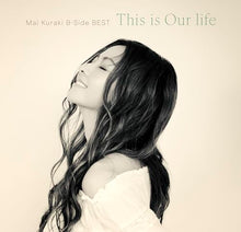 画像をギャラリービューアに読み込む, 【新品】 BEST ALBUM Mai Kuraki B-Side BEST This is Our life (初回限定盤) CD 倉木麻衣 佐賀