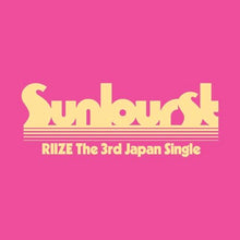 画像をギャラリービューアに読み込む, 【特典付】【予約】 Sunburst(通常盤) CD RIIZE