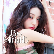 画像をギャラリービューアに読み込む, 【新品】 Be Alright(メンバーソロジャケット盤 WONYOUNG ver.)(完全生産限定盤) CD IVE 佐賀
