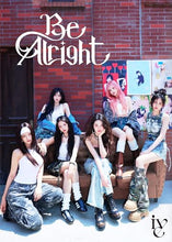 画像をギャラリービューアに読み込む, 【新品】 Be Alright(初回生産限定盤I)(Blu-ray Disc付) CD IVE 佐賀
