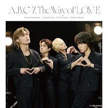 画像をギャラリービューアに読み込む, 【予約】 The Way of L.O.V-E 初回限定盤B Blu-ray付 CD A.B.C-Z
