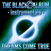 画像をギャラリービューアに読み込む, 【予約】 THE BLACK ○ ALBUM - Instrumentals - CD DREAMS COME TRUE
