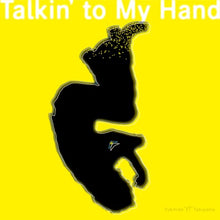 画像をギャラリービューアに読み込む, 【新品】 Talkin’ to My Hand CD Yukihide “YT” Takiyama 佐賀

