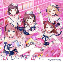 画像をギャラリービューアに読み込む, 【新品】新しい季節に 通常盤 CD Poppin'Party 佐賀
