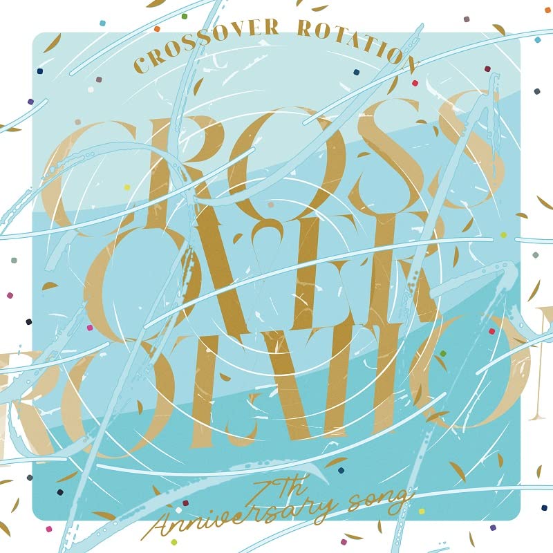 【新品】 アイドリッシュセブン 7th Anniversary Song ”CROSSOVER ROTATION” CD IDOLiSH7,TRIGGER,Re:vale,ZOOL